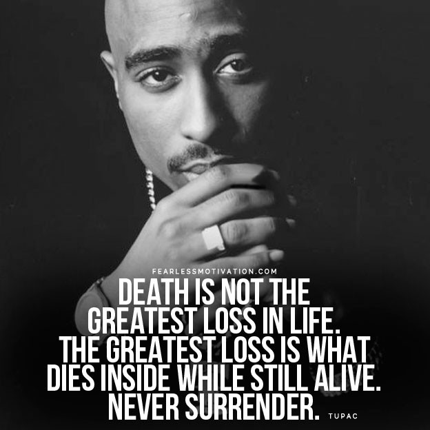 2Pac Quotes About Life
 17 Tupac Quotes Life Hope and Meaning Fearless