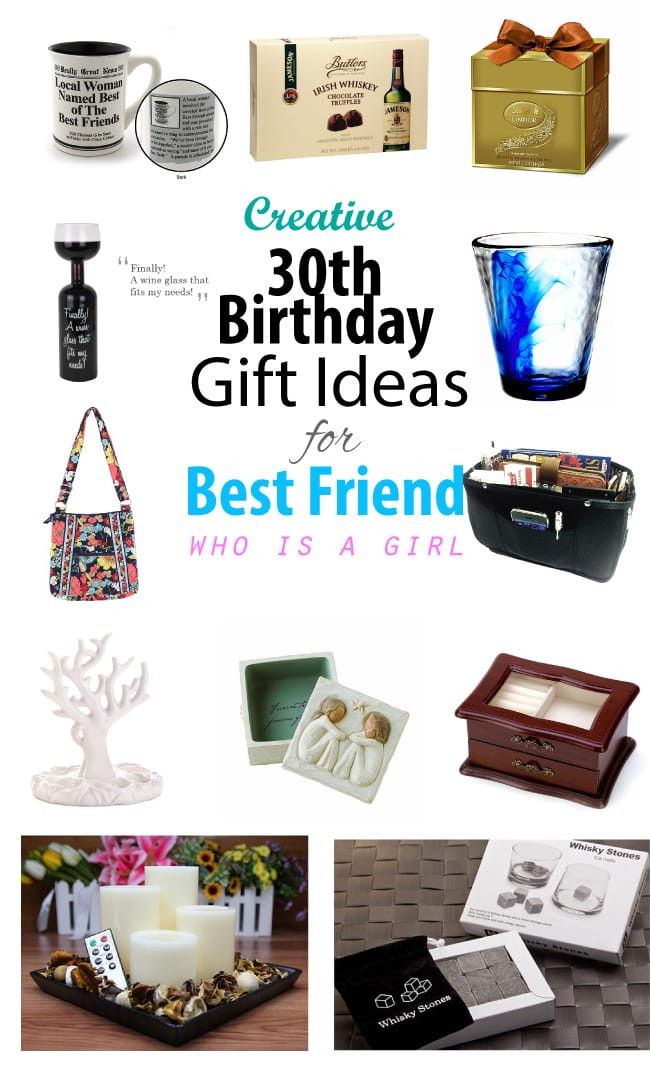 30Th Birthday Gift Ideas For Best Friend
 Creative 30th Birthday Gift Ideas for Female Best Friend
