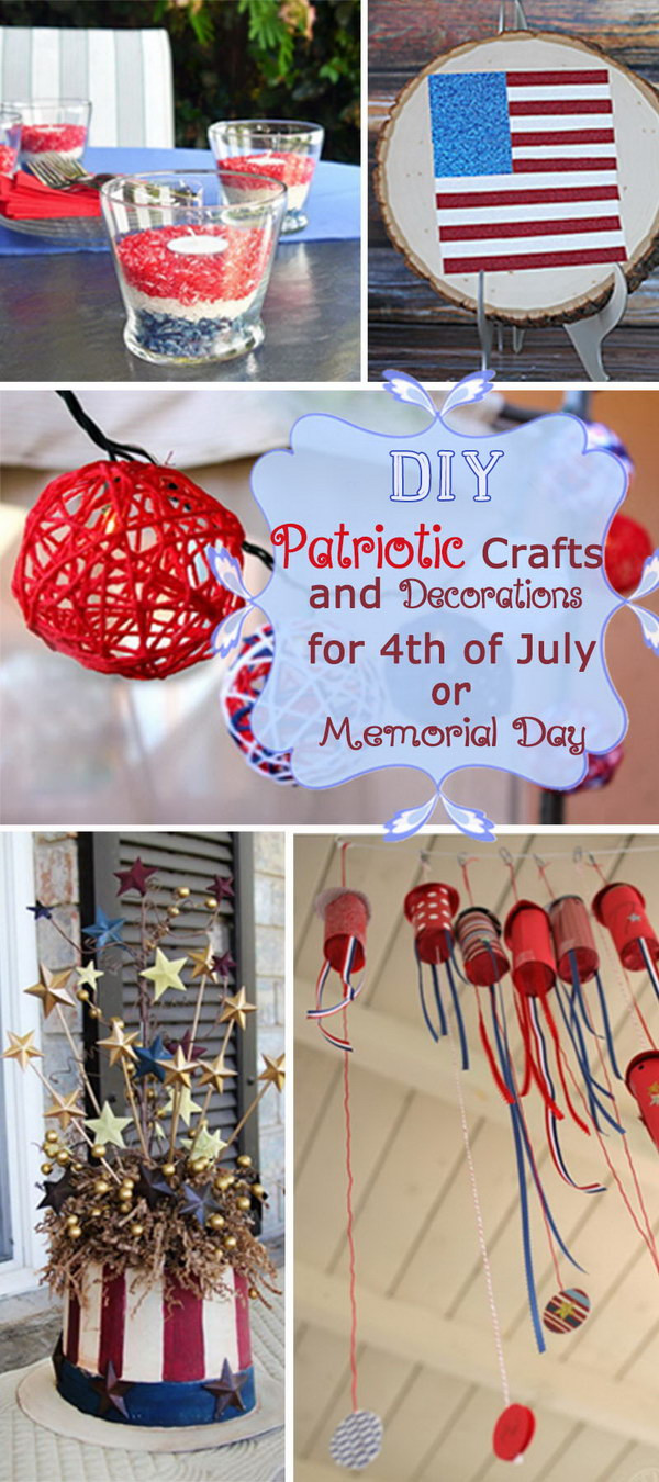 4th Of July Decorations Diy
 DIY Patriotic Crafts and Decorations for 4th of July or