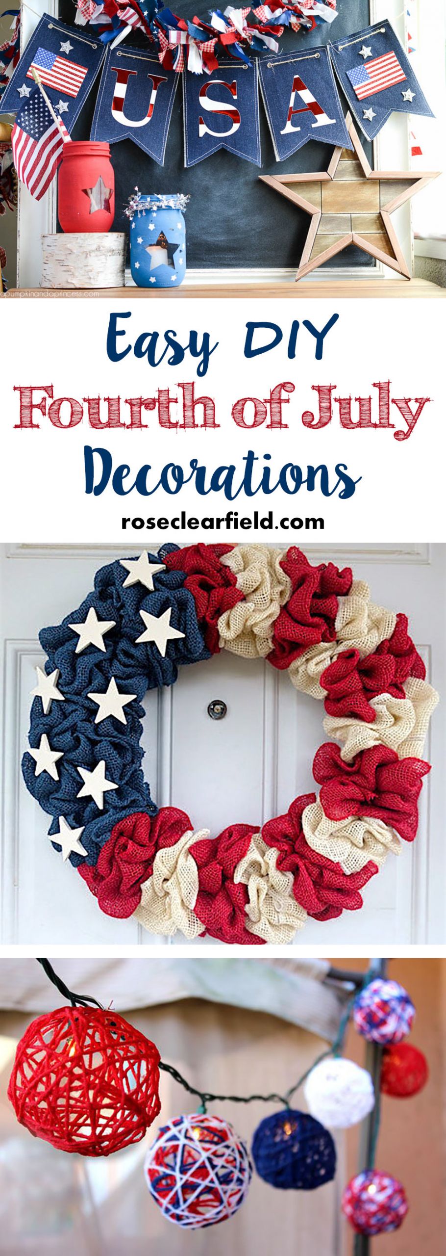 4th Of July Decorations Diy
 Easy DIY Fourth of July Decorations • Rose Clearfield