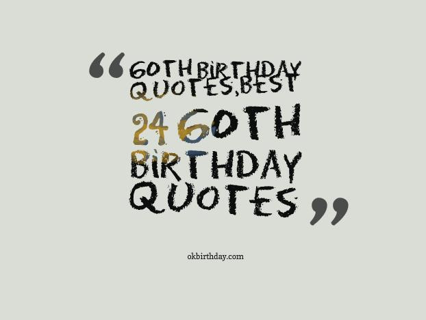 60Th Birthday Quotes
 60 Humorous Birthday Quotes QuotesGram