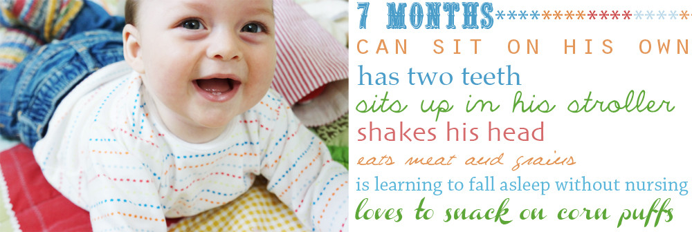 7 Months Old Baby Quotes
 MAY ALL SEASONS BE SWEET TO THEE Rafael Turns 7 Months