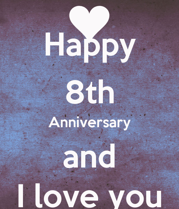 8 Year Anniversary Quotes
 8th Year Anniversary Quotes QuotesGram