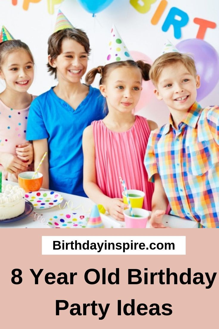 8 Year Old Birthday Party
 18 Terrific 8 Year Old Birthday Party Ideas