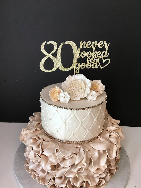 80th Birthday Cake Toppers
 ANY NUMBER Gold Glitter 80th Birthday Cake Topper 80 Never