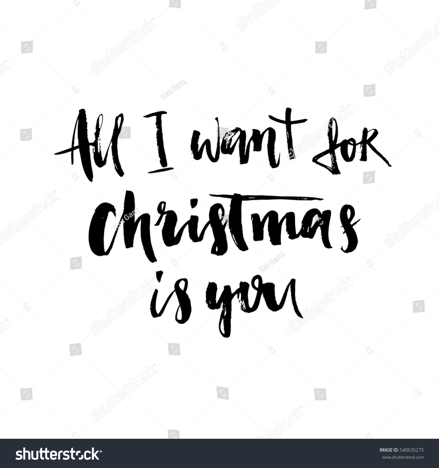 All I Want For Christmas Is You Quotes
 All Want Christmas You Hand Drawn Stock Vector