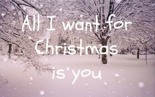 All I Want For Christmas Is You Quotes
 All I Want For Christmas Is You s and