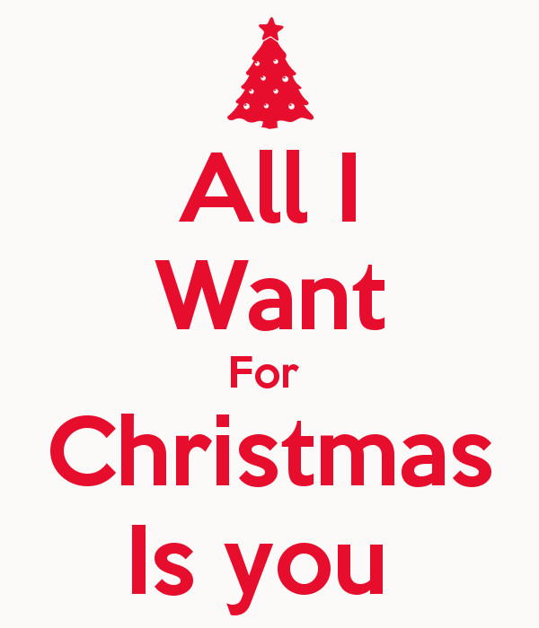 All I Want For Christmas Is You Quotes
 For Christmas Is All I Want You Quotes QuotesGram
