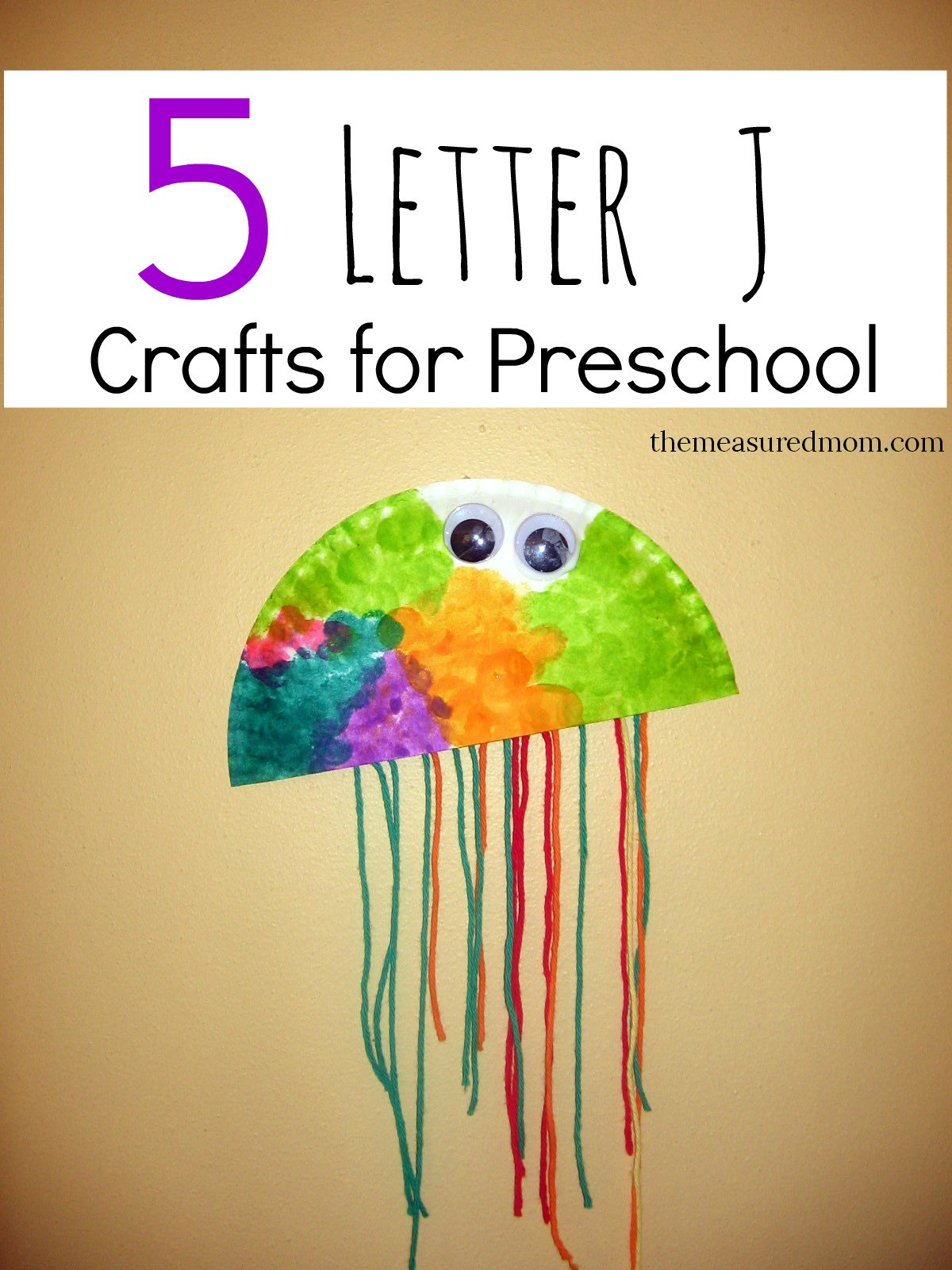 Art And Craft Activities For Preschoolers
 Letter J Crafts The Measured Mom