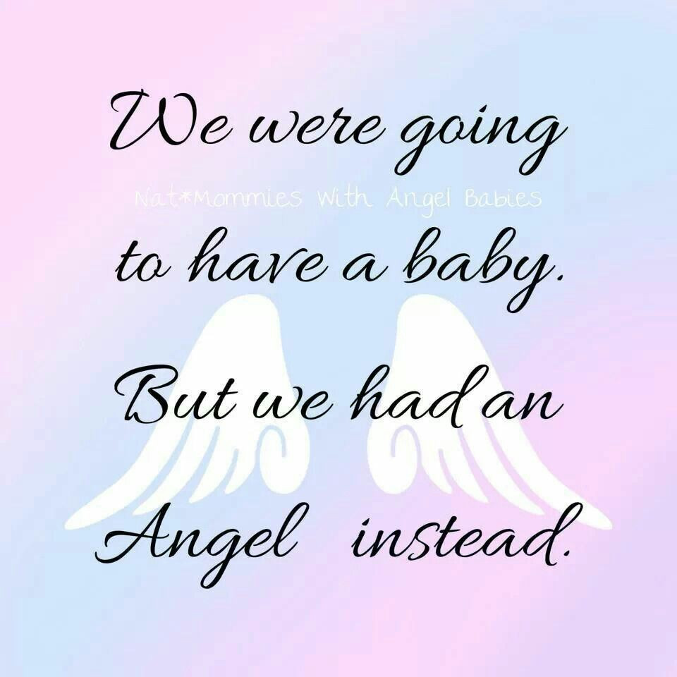 Baby Angel Quote
 Pin on Angel Babies Miscarriage Stillbirth Infant Loss