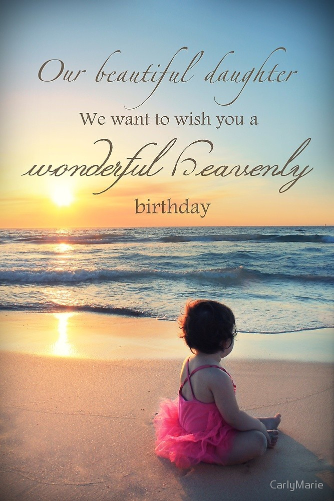 Baby Birthday In Heaven Quotes
 "Daughter s Heavenly Birthday" by CarlyMarie