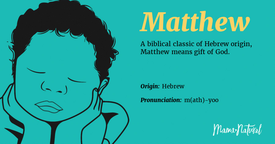 Baby Boy Names Meaning Gift From Heaven
 Matthew Name Meaning Origin Popularity Boy Names Like