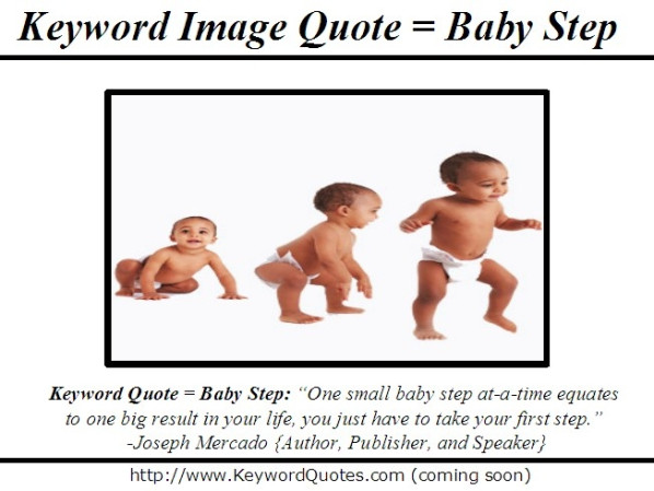 Baby First Steps Quotes
 Baby Step