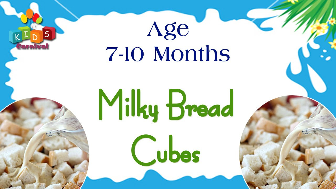 Baby Food Recipes For 10 Months Old
 Milky Bread Cubes for 7 10 Months Old Babies
