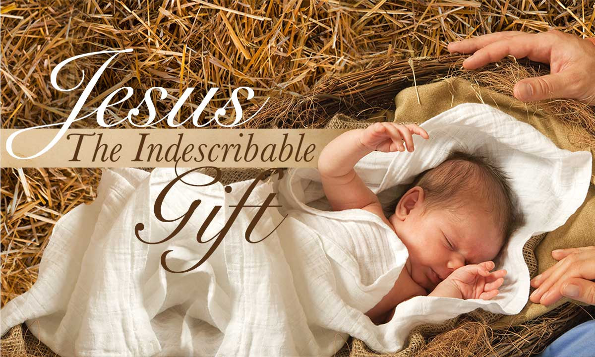 Baby Jesus Gifts
 Thanks Be to God for His Indescribable Gift – Sealed in