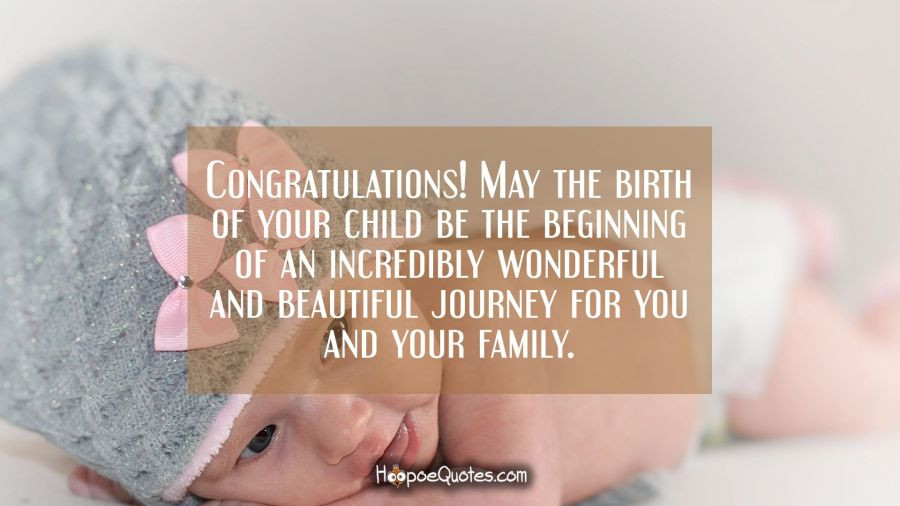 Baby Of The Family Quotes
 Congratulations May the birth of your child be the