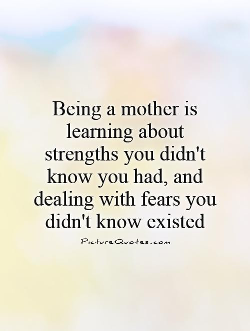 Being A Mother Quotes
 Quotes About Being A Learner QuotesGram