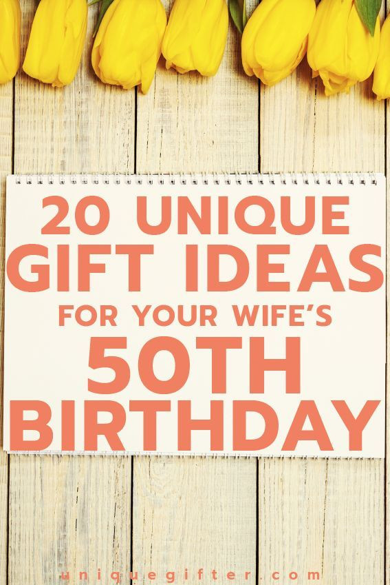 Best Birthday Gift For Wife
 20 Gift Ideas for your Wife’s 50th Birthday