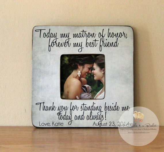 Best Friend Wedding Gift
 Today My Matron Honor Forever My Best by 2ChicksAndABasket