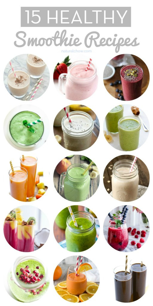 Best Healthy Smoothies
 15 Healthy Smoothie Recipes