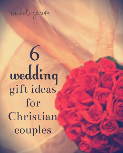 Best Wedding Gifts For Couples
 6 Beautiful Wedding Gift Ideas for Christian Couples