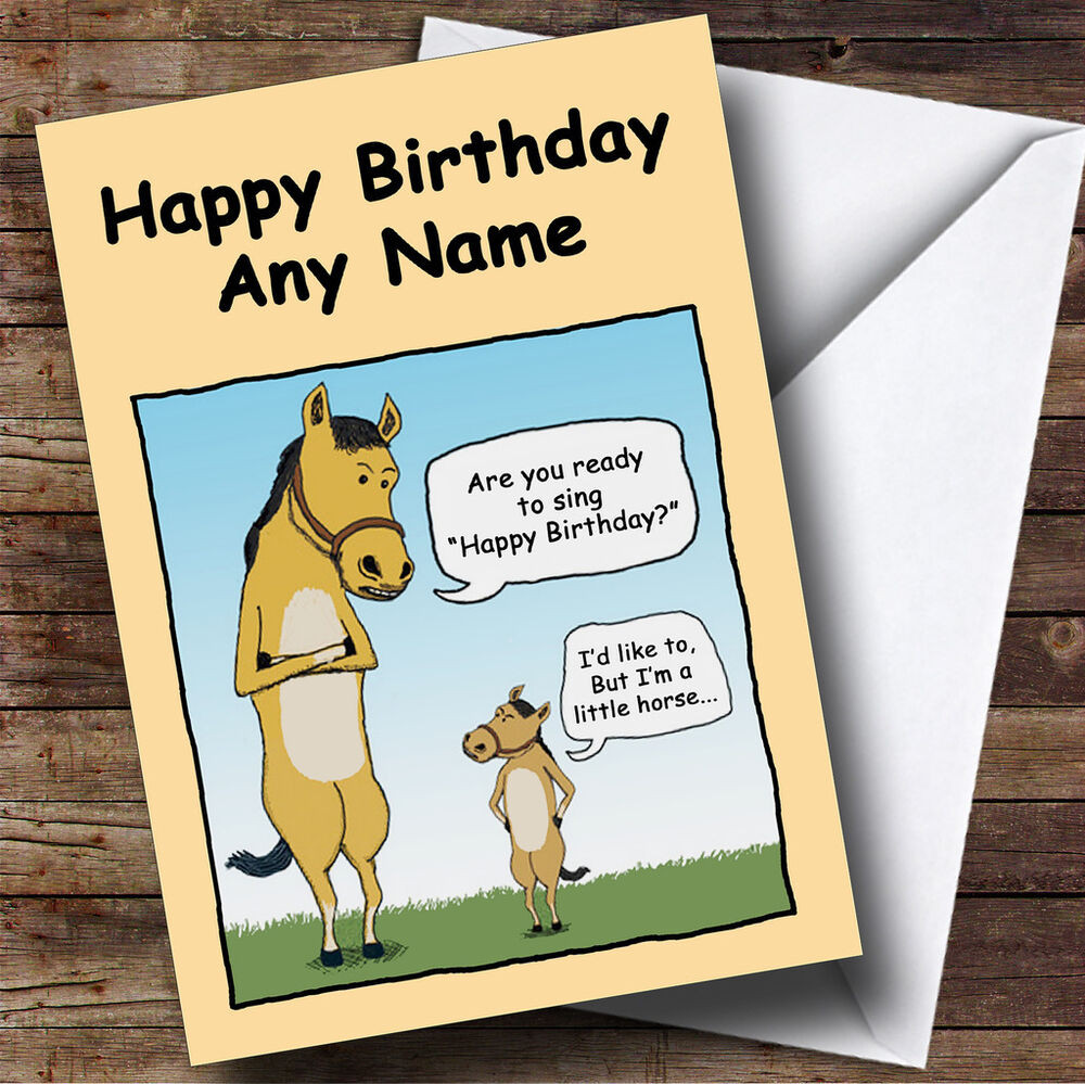 Birthday Card Funny
 Little Horse Funny Personalised Birthday Greetings Card