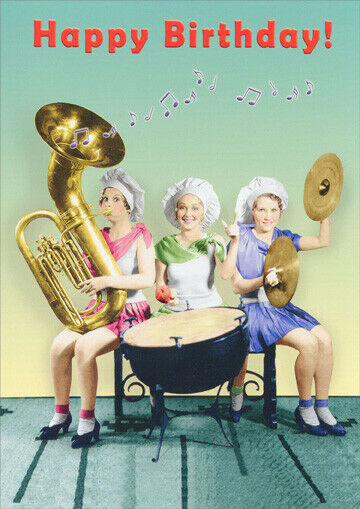 Birthday Card Funny
 Women Playing Instruments Funny Birthday Card Greeting