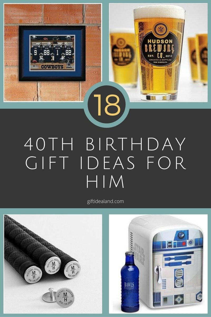 Birthday Gift For Him Ideas
 10 Stylish 40Th Birthday Gift Ideas For Husband 2019