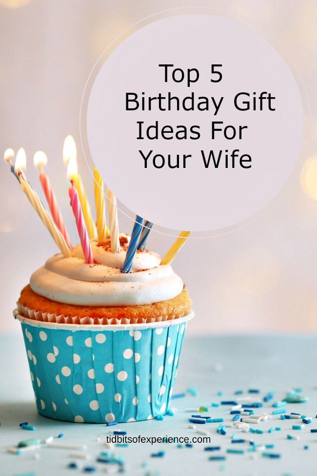 Birthday Gift Ideas For Your Wife
 Top 5 Birthday Gift Ideas For Your Wife