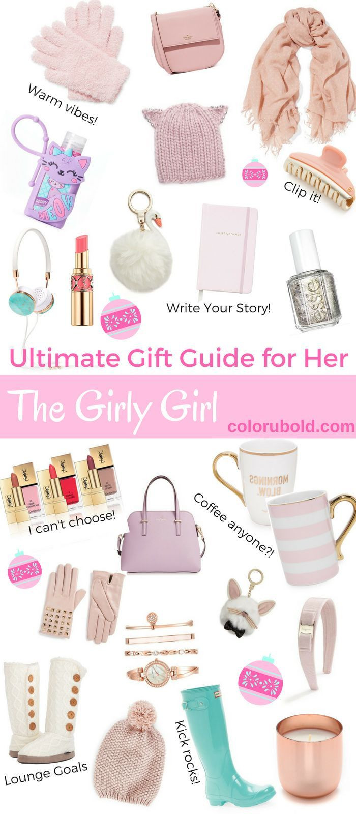 Birthday Gifts For A Girl
 The Ultimate Gift Guide for the Girly Girl