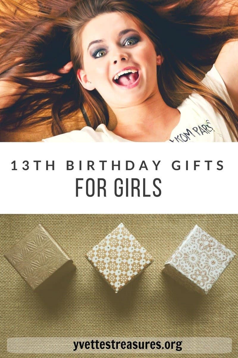 Birthday Gifts For A Girl
 20 the Coolest 13th Birthday Gifts for Girls