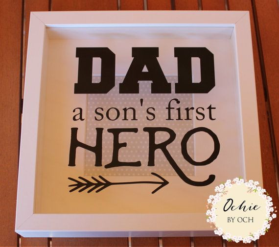 Birthday Gifts For Dad From Son
 Fathers day t Dad a sons first hero Dad quote dad by