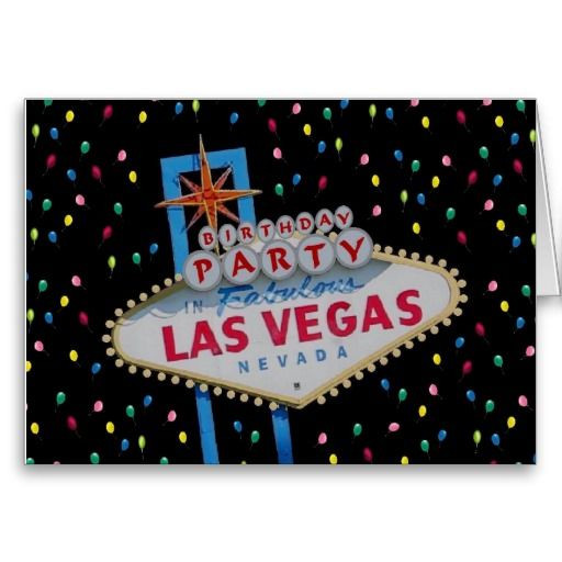 Birthday Party Las Vegas
 21 best images about Las Vegas Birthday Cards on Pinterest