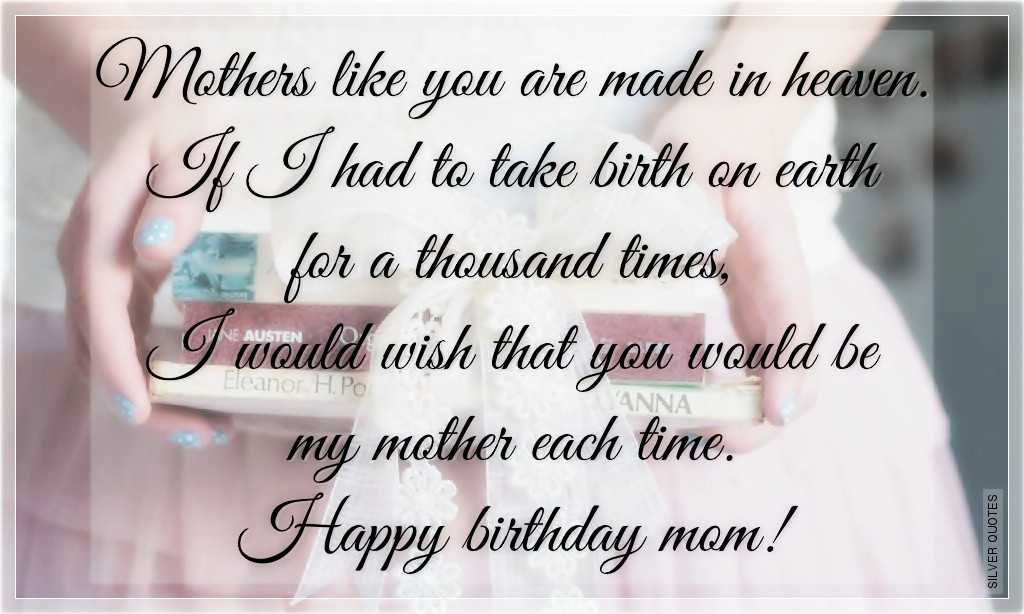 Birthday Quote For Mom
 Inspirational Birthday Quotes For Mom QuotesGram