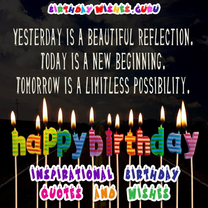 Birthday Quotes Inspirational
 Inspirational Birthday Quotes and Wishes