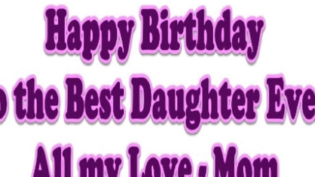 Birthday Quotes To Daughter
 Happy Birthday Wishes for Daughter