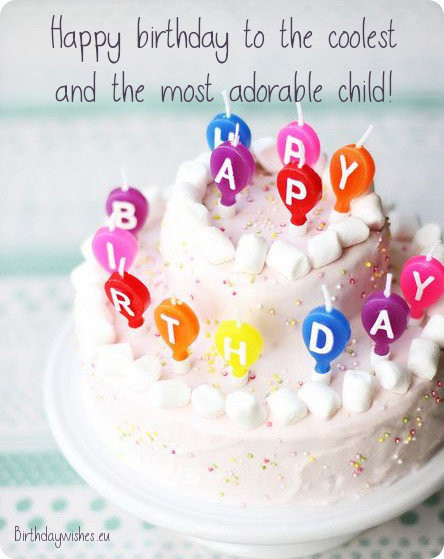Birthday Wishes For A Child
 Top 40 Happy Birthday Wishes For Kids