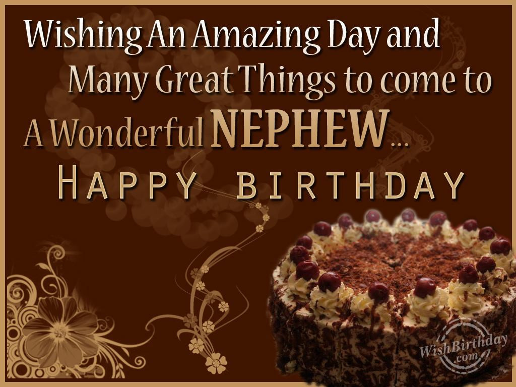 Birthday Wishes For Nephew
 Birthday Wishes For Nephew