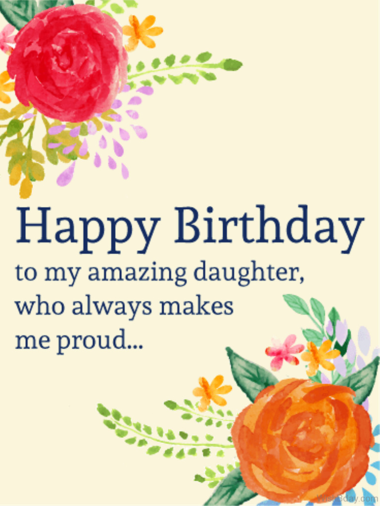 Birthday Wishes For Your Daughter
 69 Birthday Wishes For Daughter