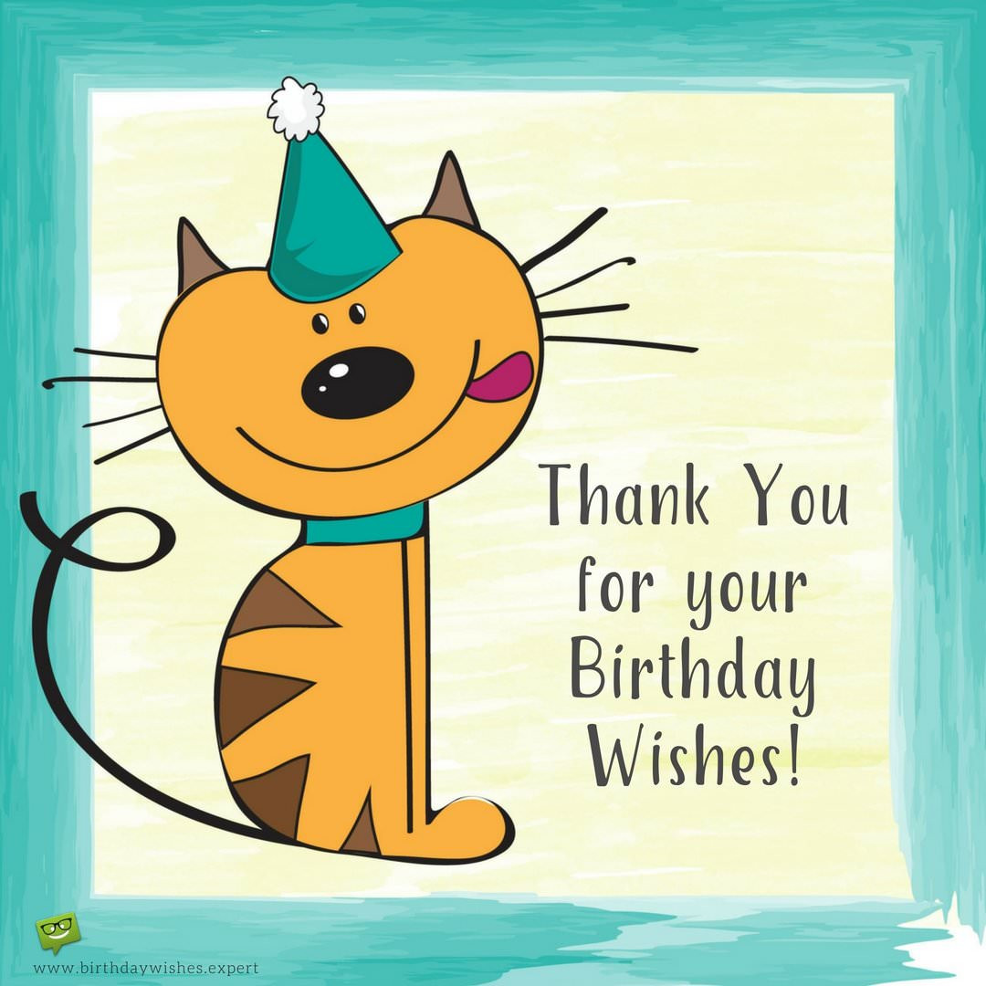 Birthday Wishes Thank You Note
 Thank You for your Birthday Wishes