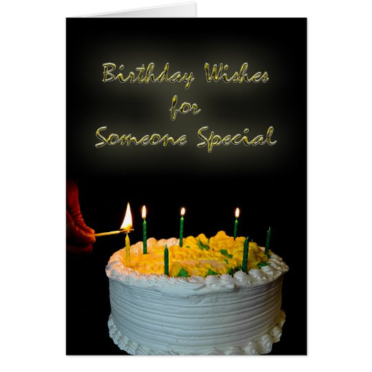 Birthday Wishes To Someone Special
 Birthday Wishes For Someone Special Card