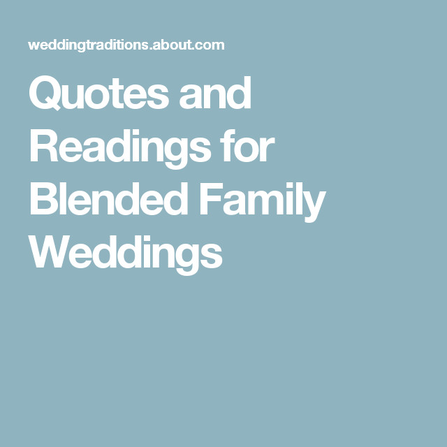 Blended Family Wedding Quotes
 Quotes and Readings for Blended Family Weddings in 2019
