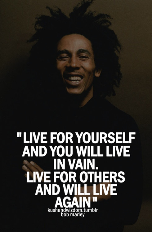 Bob Marley Positive Quotes
 Great inspirational quotes from Bob Marley Inspiration