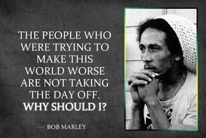 Bob Marley Positive Quotes
 26 Bob Marley Quotes About Love & Happiness