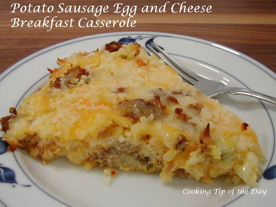 Breakfast Casserole With Potatoes Sausage Eggs And Cheese
 Cooking Tip of the Day Potato Sausage Egg and Cheese