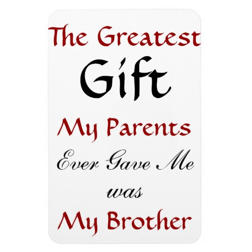 Brother Quotes Funny
 Funny Quotes About Your Brother QuotesGram