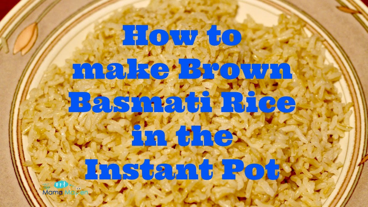Brown Basmati Rice
 Make Brown Basmati Rice in the Instant Pot Recipe