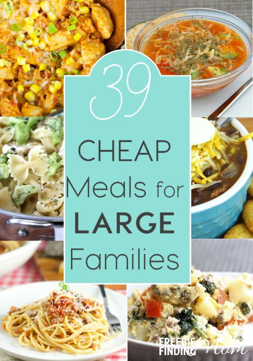 Budget Dinner Ideas
 39 Cheap Meals for Families
