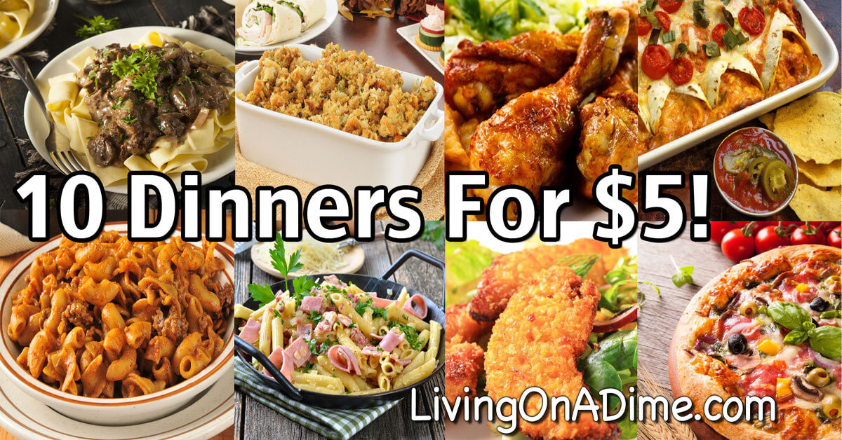 Budget Dinner Ideas
 10 Dinners For $5 Cheap Dinner Recipes And Ideas