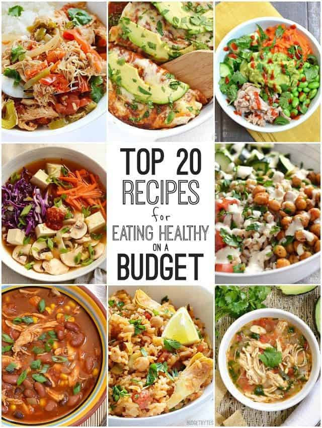 Budget Dinner Ideas
 Top 20 Recipes for Eating Healthy on a Bud Bud Bytes